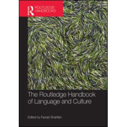 The Routledge Handbook of Language and Culture