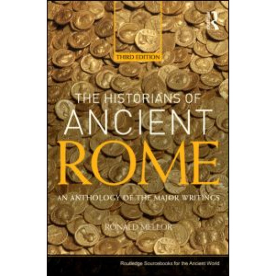 The Historians of Ancient Rome The Historians of Ancient Rome