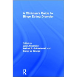 A Clinician's Guide to Binge Eating Disorder