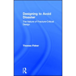Designing To Avoid Disaster