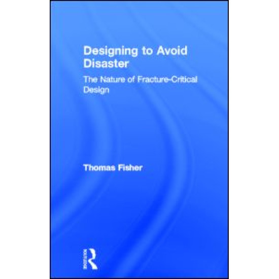 Designing To Avoid Disaster