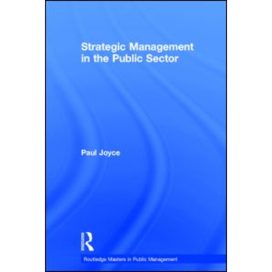 Strategic Management in the Public Sector Strategic Management in the Public Sector