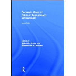 Forensic Uses of Clinical Assessment Instruments