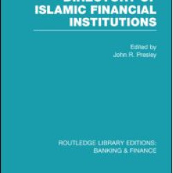 Directory of Islamic Financial Institutions (RLE: Banking & Finance)