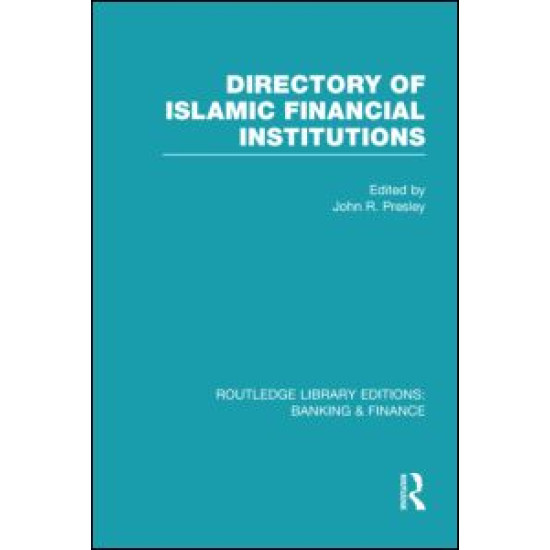 Directory of Islamic Financial Institutions (RLE: Banking & Finance)