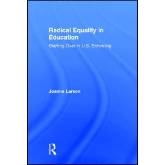 Radical Equality in Education