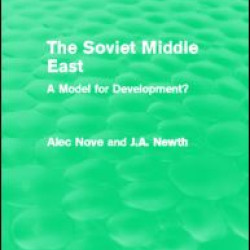 The Soviet Middle East (Routledge Revivals) The Soviet Middle East (Routledge Revivals)