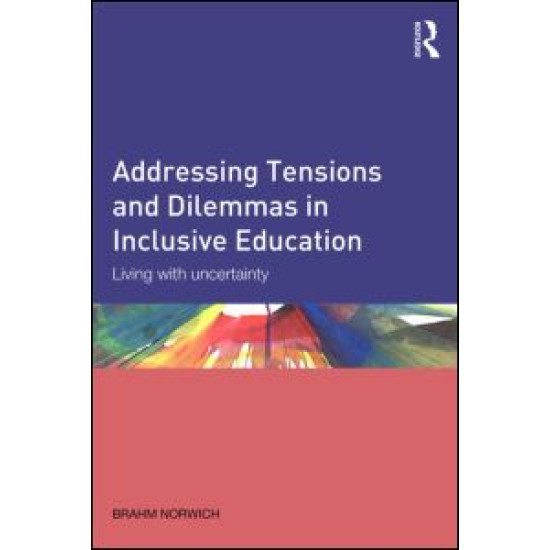 Addressing Tensions and Dilemmas in Inclusive Education