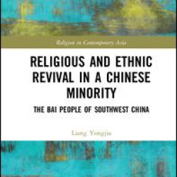 Religious and Ethnic Revival in a Chinese Minority Religious and Ethnic Revival in a Chinese Minority