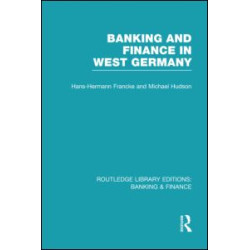 Banking and Finance in West Germany (RLE Banking & Finance)