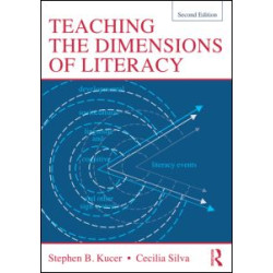 Teaching the Dimensions of Literacy Teaching the Dimensions of Literacy