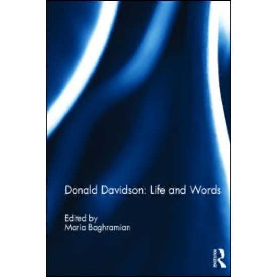 Donald Davidson: Life and Words Donald Davidson: Life and Words