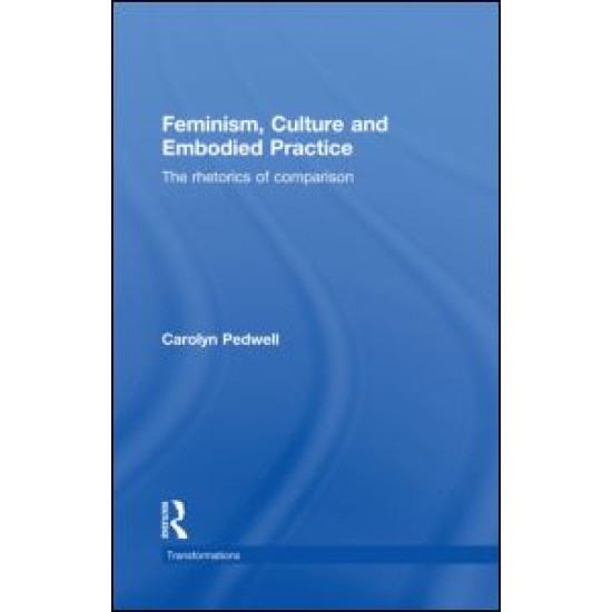 Feminism, Culture and Embodied Practice