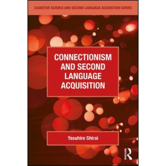 Connectionism and Second Language Acquisition Connectionism and Second Language Acquisition