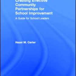 Creating Effective Community Partnerships for School Improvement Creating Effective Community Partnerships for School Improvement