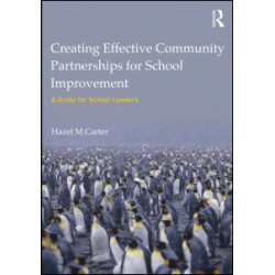 Creating Effective Community Partnerships for School Improvement