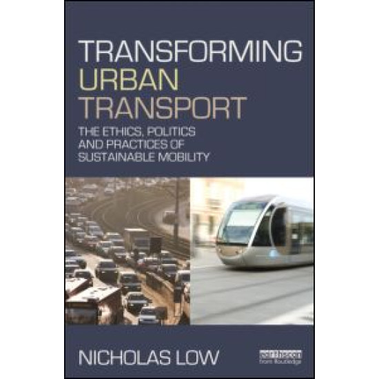 Transforming Urban Transport Transforming Urban Transport