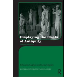 Displaying the Ideals of Antiquity
