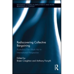 Rediscovering Collective Bargaining Rediscovering Collective Bargaining