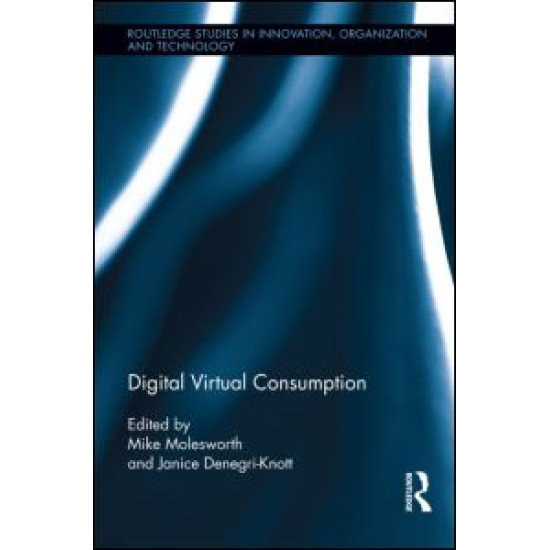 Digital Virtual Consumption Digital Virtual Consumption