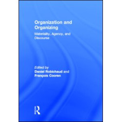 Organization and Organizing Organization and Organizing