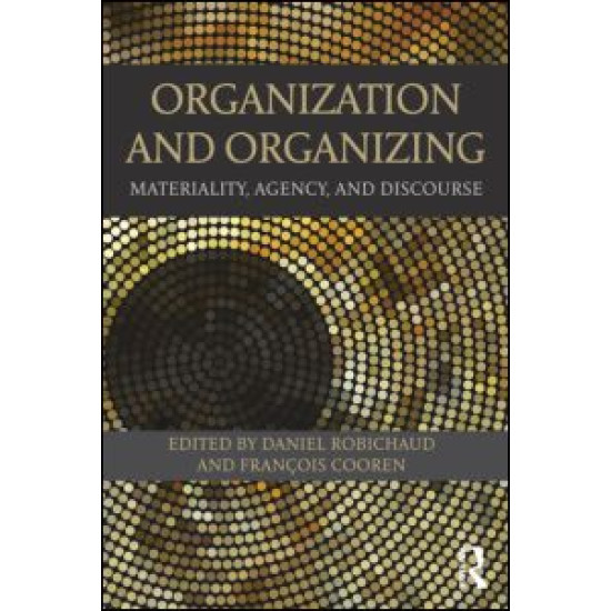 Organization and Organizing Organization and Organizing