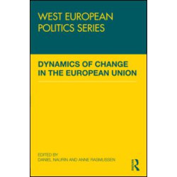 Dynamics of Change in the European Union Dynamics of Change in the European Union