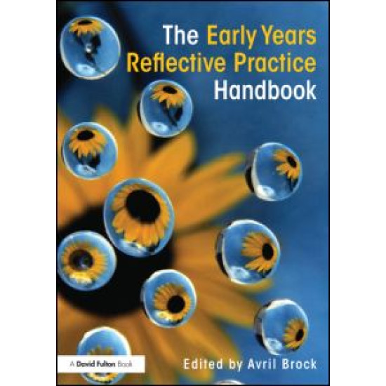 The Early Years Reflective Practice Handbook The Early Years Reflective Practice Handbook
