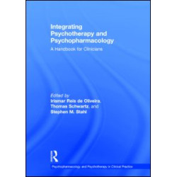 Integrating Psychotherapy and Psychopharmacology Integrating Psychotherapy and Psychopharmacology