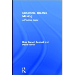 Ensemble Theatre Making Ensemble Theatre Making