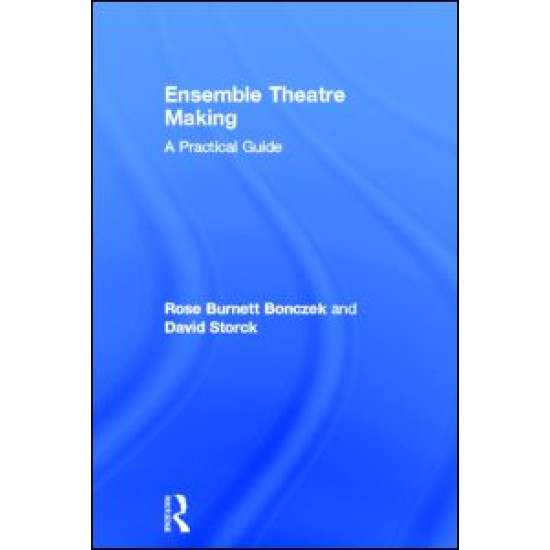 Ensemble Theatre Making Ensemble Theatre Making