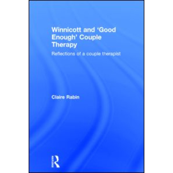 Winnicott and 'Good Enough' Couple Therapy