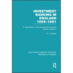 Investment Banking in England 1856-1881 (RLE Banking & Finance)
