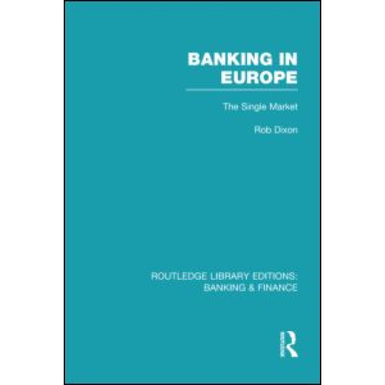 Banking in Europe (RLE Banking & Finance) Banking in Europe (RLE Banking & Finance)