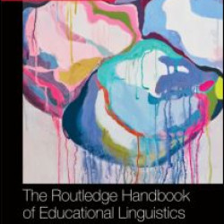 The Routledge Handbook of Educational Linguistics