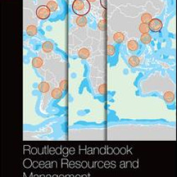 Routledge Handbook of Ocean Resources and Management Routledge Handbook of Ocean Resources and Management