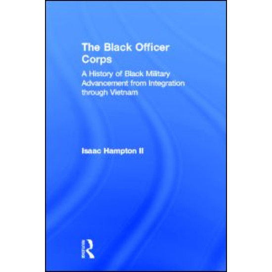 The Black Officer Corps The Black Officer Corps