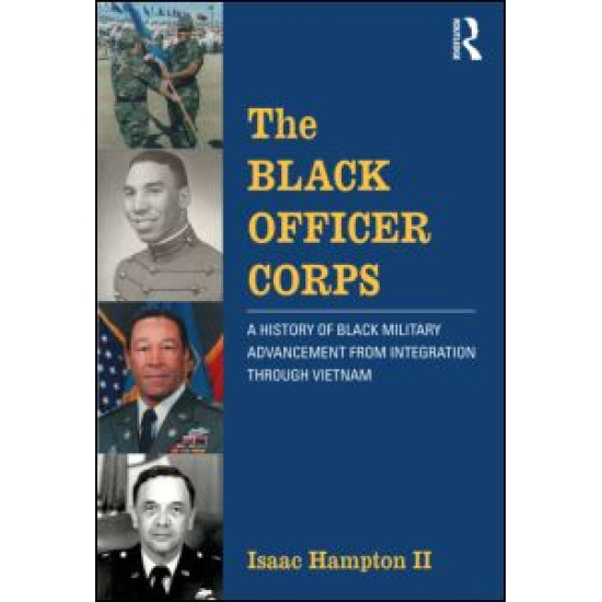 The Black Officer Corps The Black Officer Corps