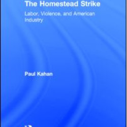 The Homestead Strike The Homestead Strike