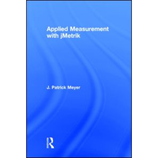 Applied Measurement with jMetrik Applied Measurement with jMetrik