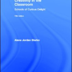 Creativity in the Classroom Creativity in the Classroom