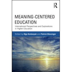 Meaning-Centered Education Meaning-Centered Education