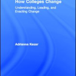 How Colleges Change How Colleges Change
