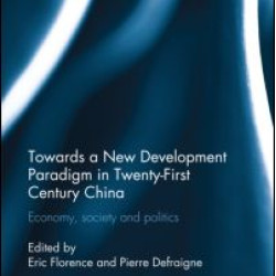 Towards a New Development Paradigm in Twenty-First Century China