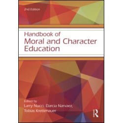 Handbook of Moral and Character Education Handbook of Moral and Character Education