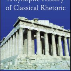 A Synoptic History of Classical Rhetoric