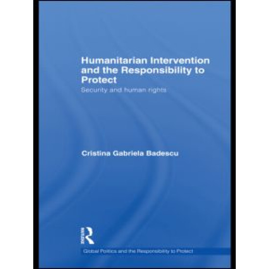 Humanitarian Intervention and the Responsibility to Protect