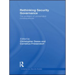 Rethinking Security Governance Rethinking Security Governance