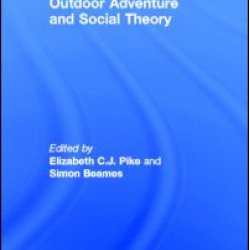 Outdoor Adventure and Social Theory Outdoor Adventure and Social Theory