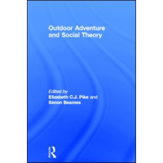 Outdoor Adventure and Social Theory